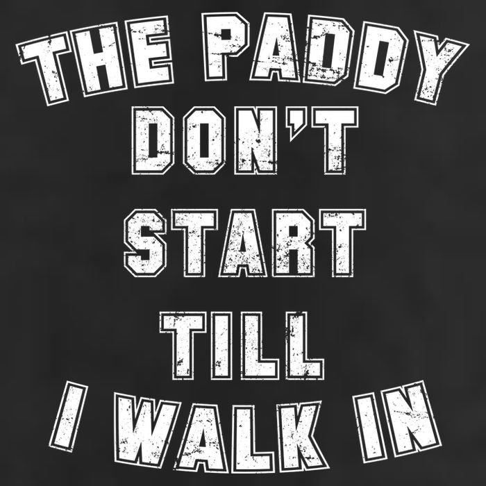 The Paddy Don't Start Till I Walk In Garment-Dyed Fleece Hoodie