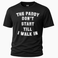 The Paddy Don't Start Till I Walk In Performance Shirt