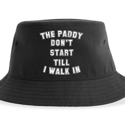 The Paddy Don't Start Till I Walk In Sustainable Bucket Hat