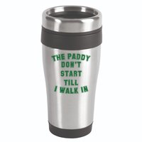 The Paddy Don't Start Till I Walk In 16oz Travel Tumbler