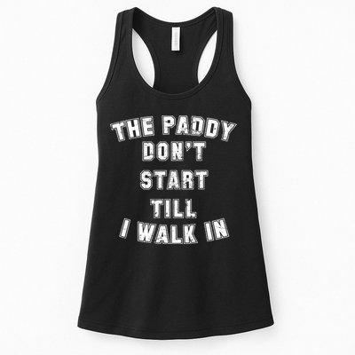 The Paddy Don't Start Till I Walk In Womens Tank Top
