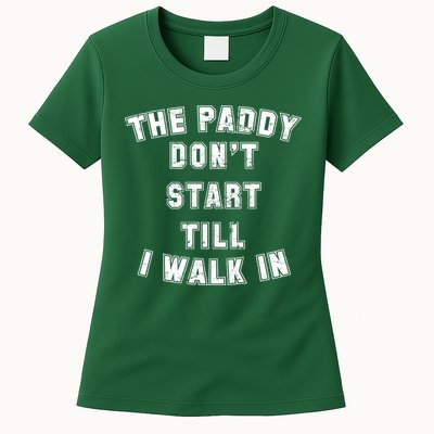 The Paddy Don't Start Till I Walk In Womens T-Shirt