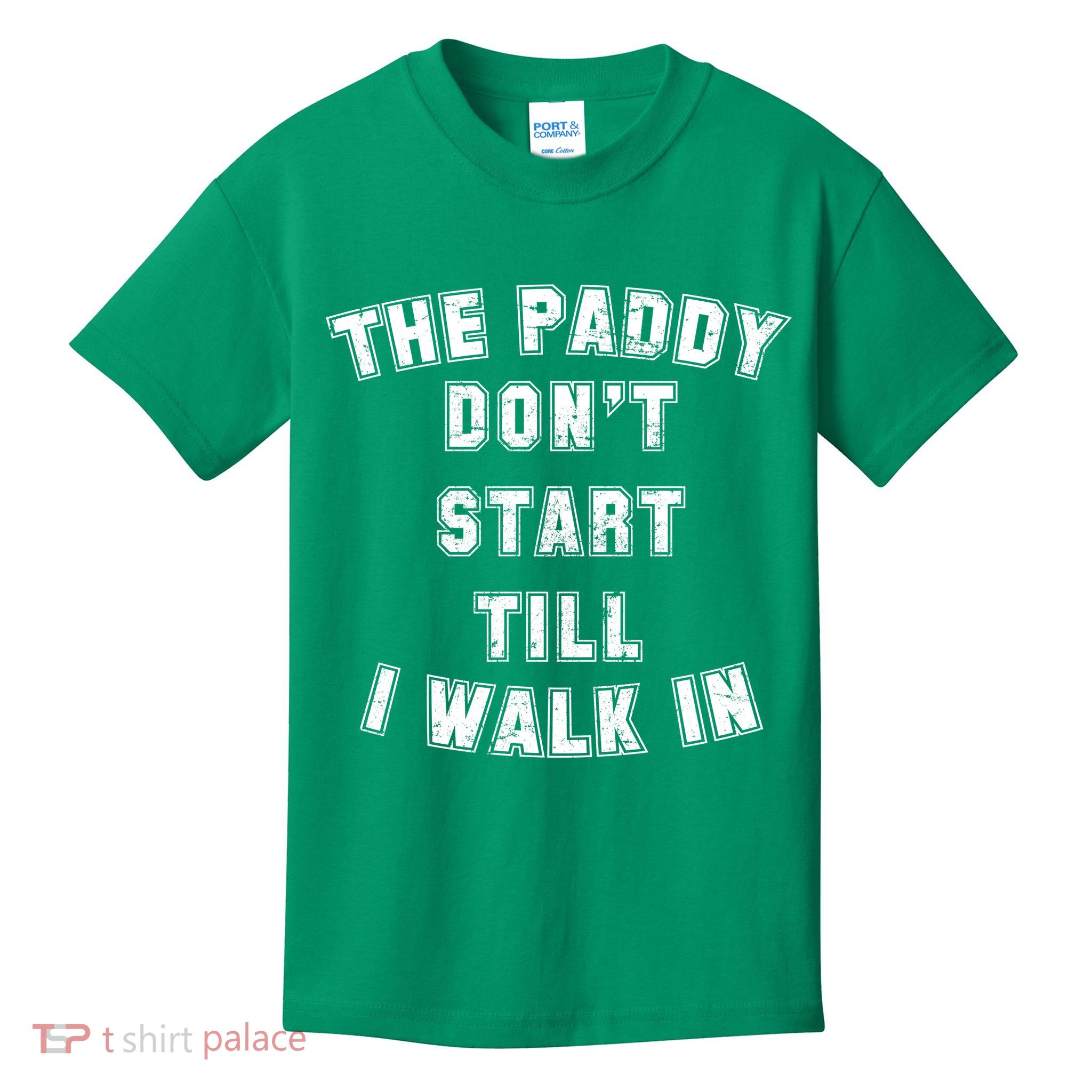 The Paddy Don't Start Till I Walk In Kids T-Shirt