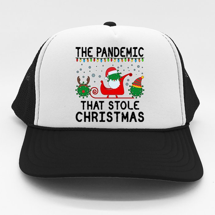 The Pandemic That Stole Christmas  Trucker Hat