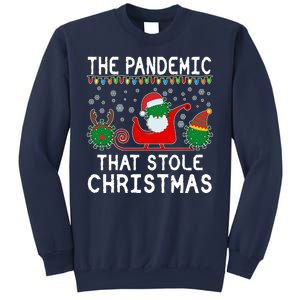 The Pandemic That Stole Christmas  Sweatshirt