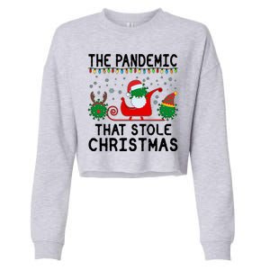 The Pandemic That Stole Christmas  Cropped Pullover Crew