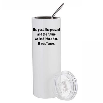 The Past Present Future Tense Bar Stainless Steel Tumbler