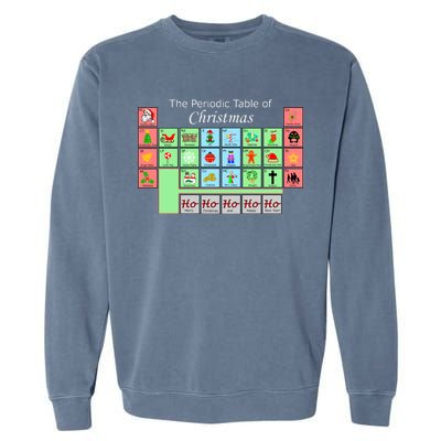 The Periodic Table Of Christmas Elements Garment-Dyed Sweatshirt