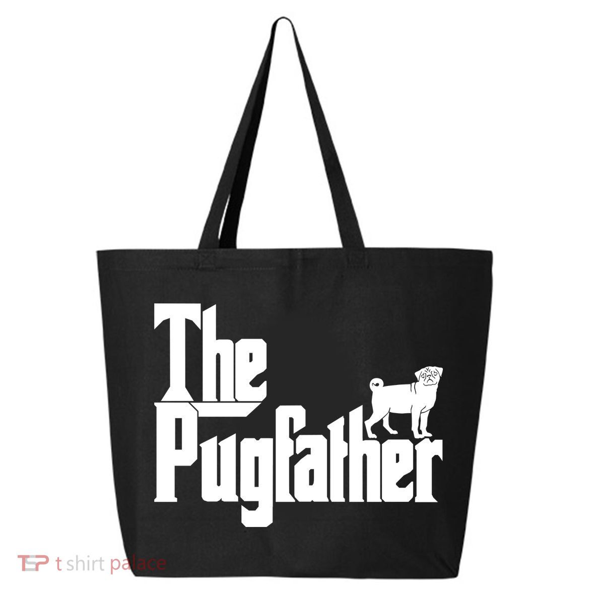 The Pugfather 25L Jumbo Tote
