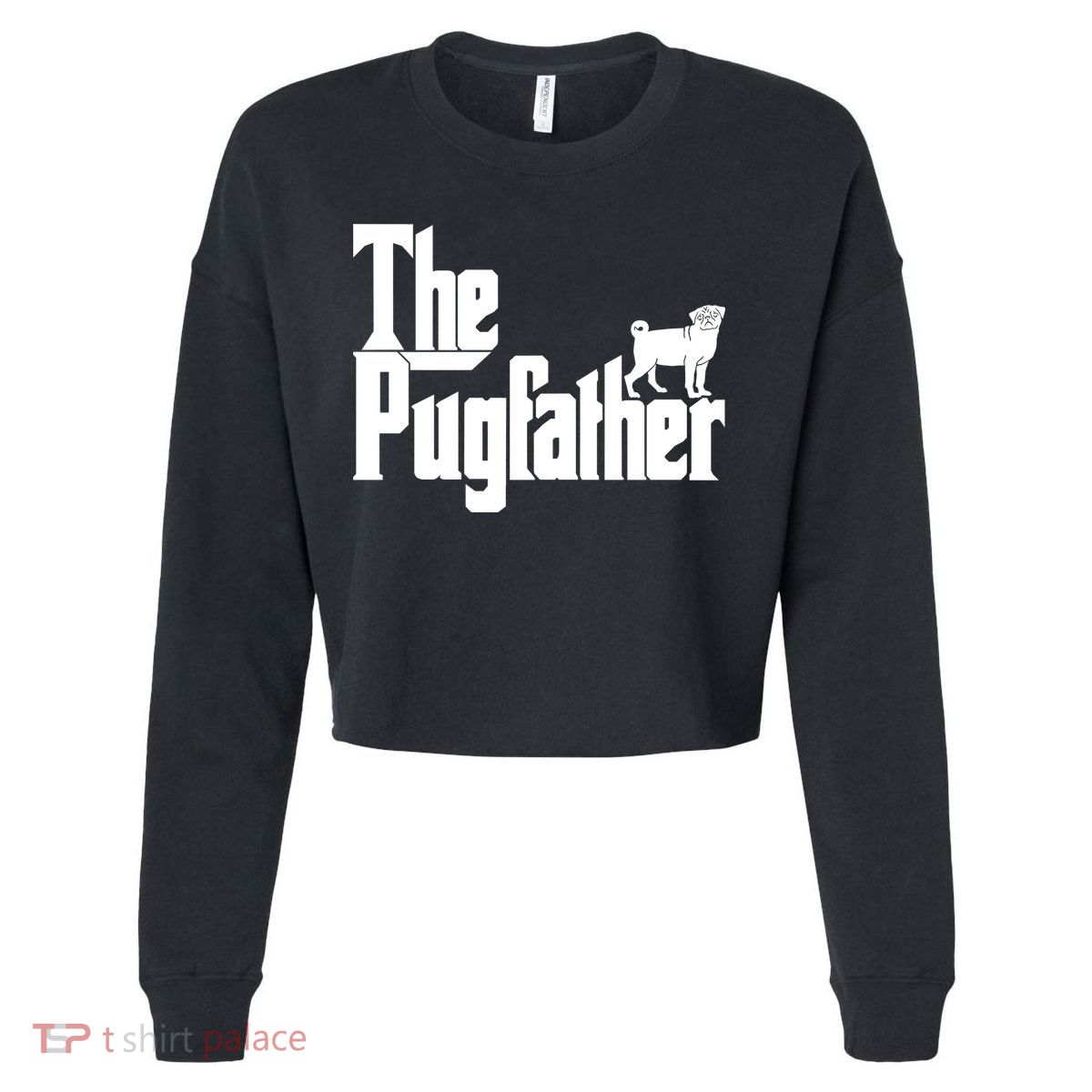 The Pugfather Cropped Pullover Crew