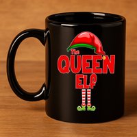 The Queen Elf Christmas 11oz C Handle Ceramic Mug