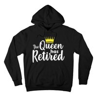 The Queen Has Retired Hoodie