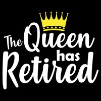 The Queen Has Retired Button