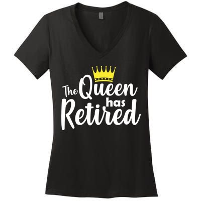 The Queen Has Retired Women's V-Neck T-Shirt