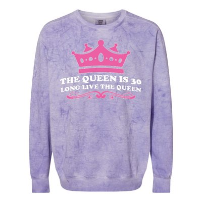 The Queen Is 30 Funny 30th Birthday Colorblast Crewneck Sweatshirt