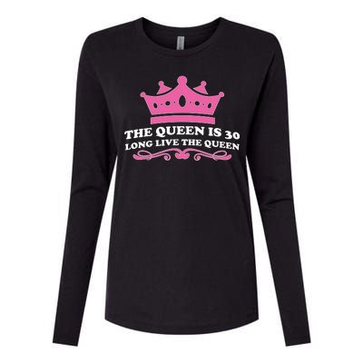 The Queen Is 30 Funny 30th Birthday Womens Cotton Relaxed Long Sleeve T-Shirt