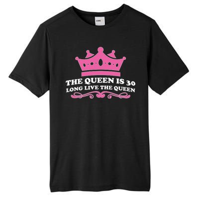 The Queen Is 30 Funny 30th Birthday Tall Fusion ChromaSoft Performance T-Shirt