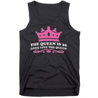 The Queen Is 30 Funny 30th Birthday Tank Top