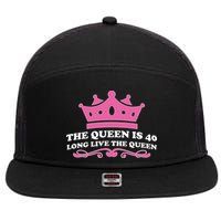 The Queen Is 40 Funny 40th Birthday 7 Panel Mesh Trucker Snapback Hat