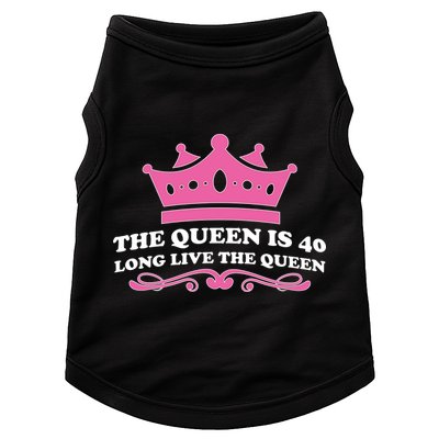 The Queen Is 40 Funny 40th Birthday Doggie Tank