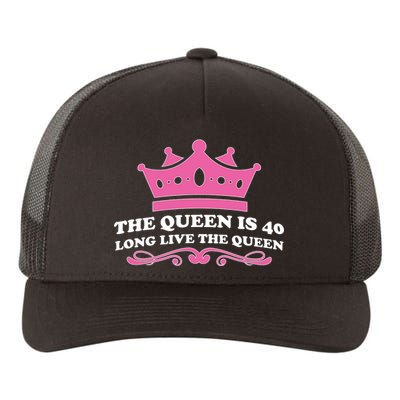 The Queen Is 40 Funny 40th Birthday Yupoong Adult 5-Panel Trucker Hat