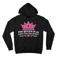 The Queen Is 40 Funny 40th Birthday Hoodie