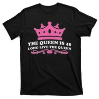 The Queen Is 40 Funny 40th Birthday T-Shirt