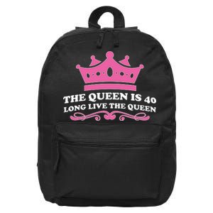 The Queen Is 40 Funny 40th Birthday 16 in Basic Backpack