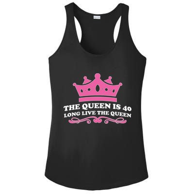 The Queen Is 40 Funny 40th Birthday Ladies PosiCharge Competitor Racerback Tank