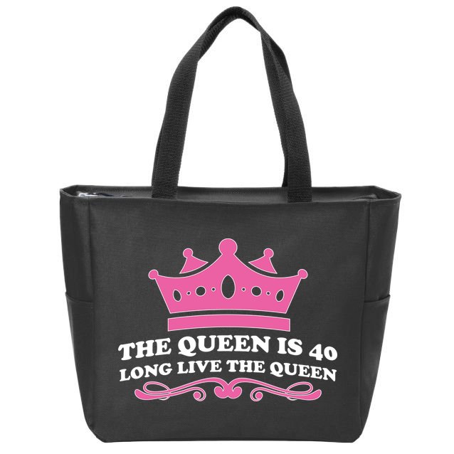 The Queen Is 40 Funny 40th Birthday Zip Tote Bag