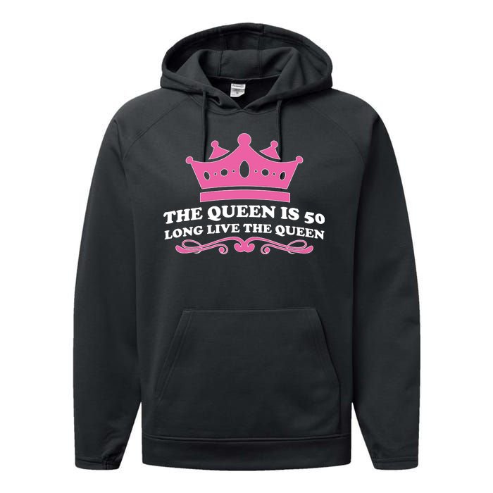 The Queen Is 50 Funny 50th Birthday Performance Fleece Hoodie