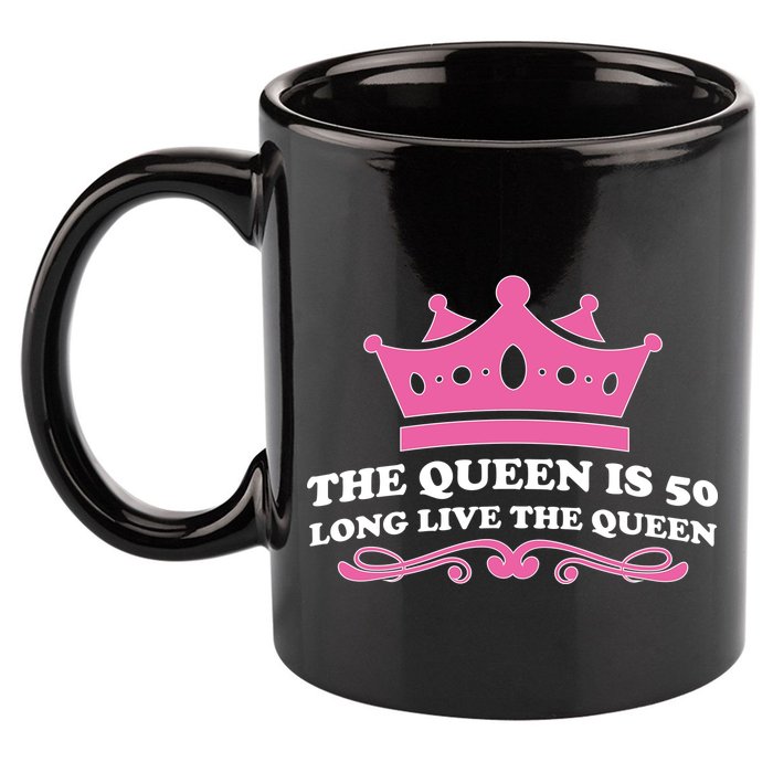 The Queen Is 50 Funny 50th Birthday 11oz C Handle Ceramic Mug