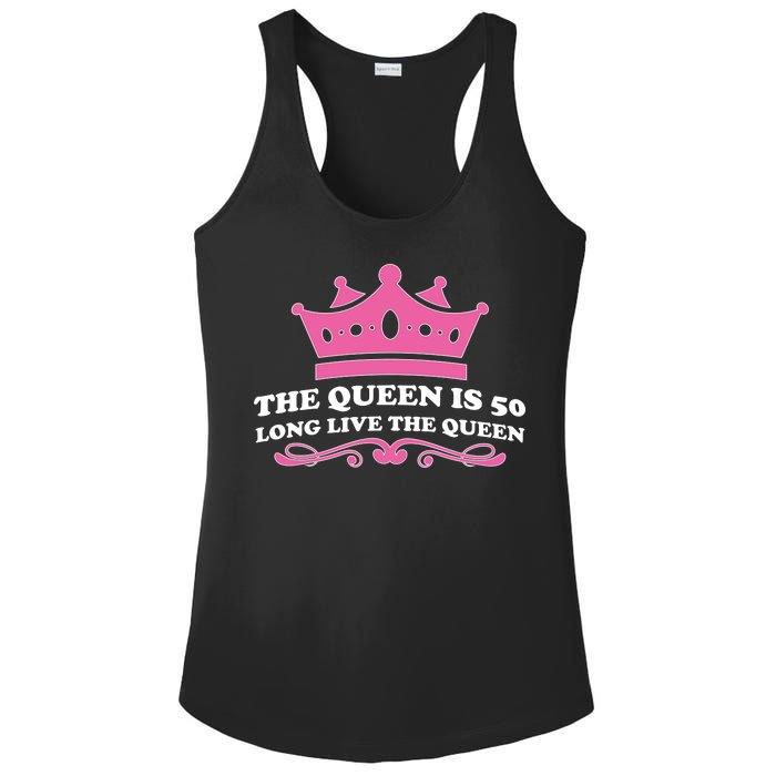 The Queen Is 50 Funny 50th Birthday Ladies PosiCharge Competitor Racerback Tank