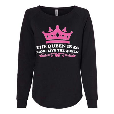 The Queen Is 50 Funny 50th Birthday Womens California Wash Sweatshirt