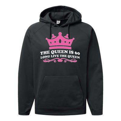 The Queen Is 60 Funny 60th Birthday Performance Fleece Hoodie