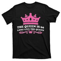 The Queen Is 60 Funny 60th Birthday T-Shirt