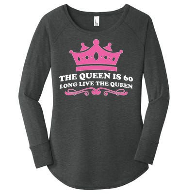 The Queen Is 60 Funny 60th Birthday Women's Perfect Tri Tunic Long Sleeve Shirt