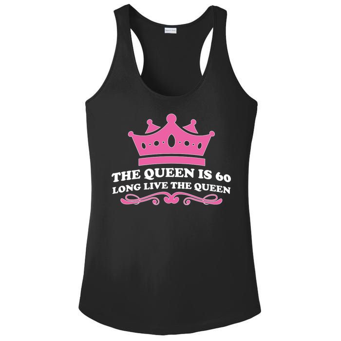 The Queen Is 60 Funny 60th Birthday Ladies PosiCharge Competitor Racerback Tank