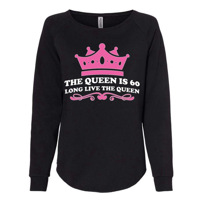 The Queen Is 60 Funny 60th Birthday Womens California Wash Sweatshirt