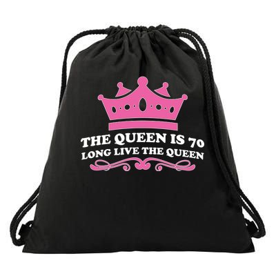 The Queen Is 70 Funny 70th Birthday Drawstring Bag