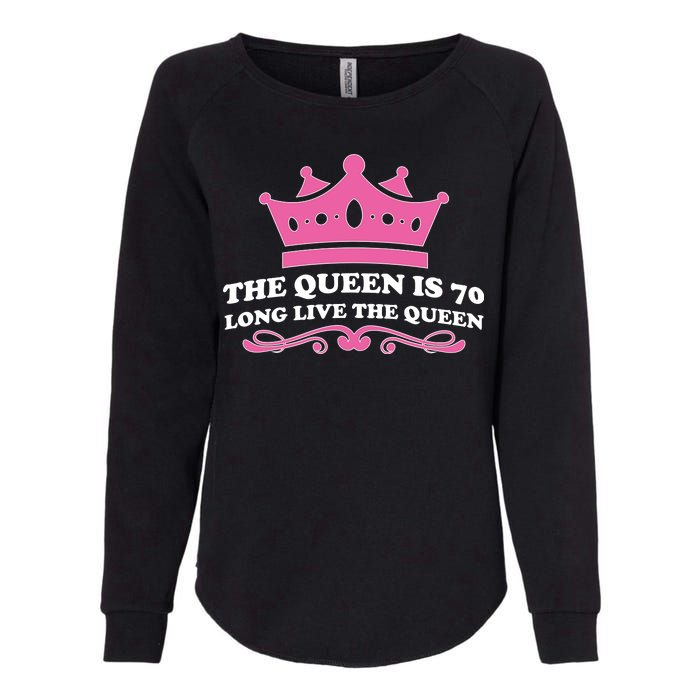 The Queen Is 70 Funny 70th Birthday Womens California Wash Sweatshirt