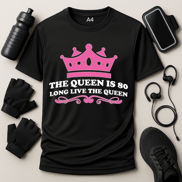 The Queen Is 80 Funny 80th Birthday Cooling Performance Crew T-Shirt