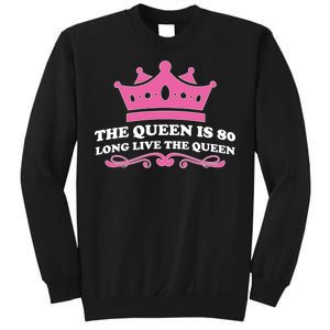 The Queen Is 80 Funny 80th Birthday Sweatshirt