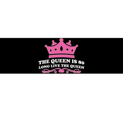 The Queen Is 80 Funny 80th Birthday Bumper Sticker