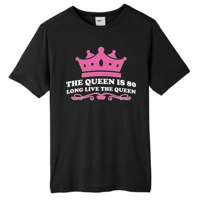 The Queen Is 80 Funny 80th Birthday Tall Fusion ChromaSoft Performance T-Shirt