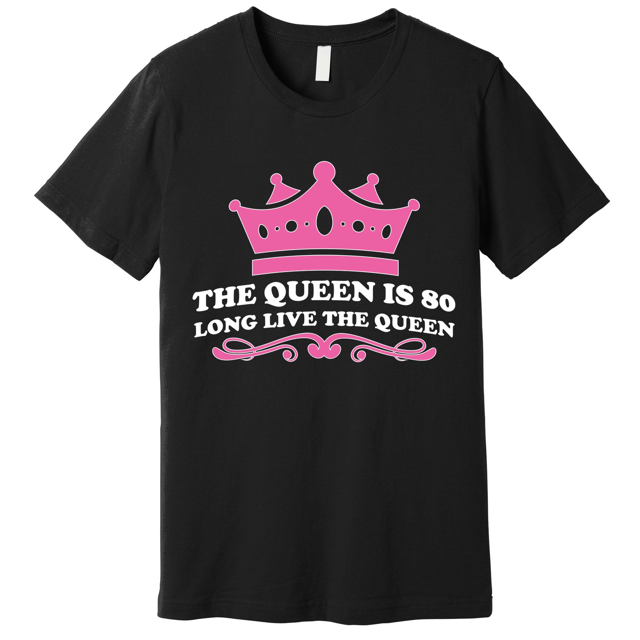 The Queen Is 80 Funny 80th Birthday Premium T-Shirt