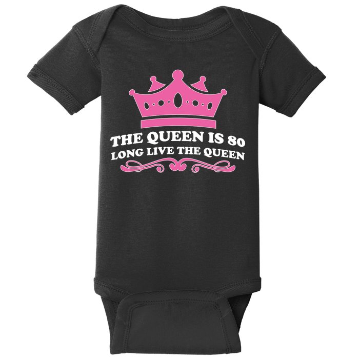 The Queen Is 80 Funny 80th Birthday Baby Bodysuit