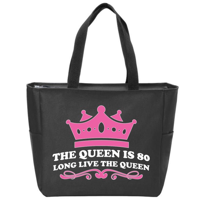 The Queen Is 80 Funny 80th Birthday Zip Tote Bag