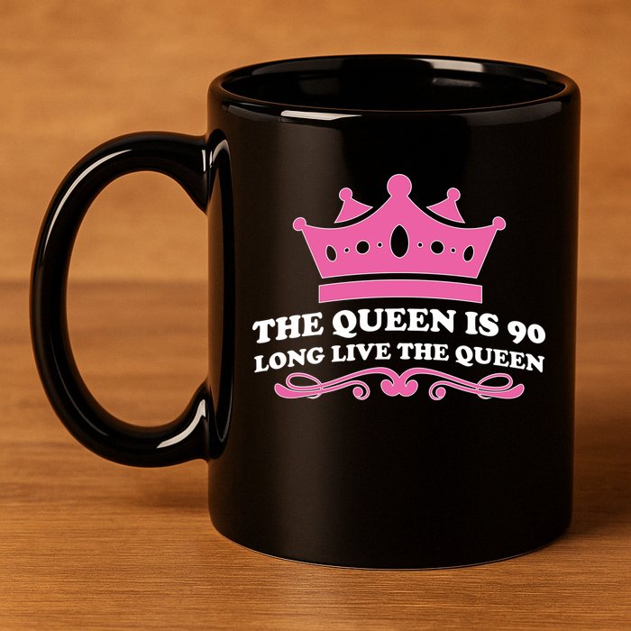 The Queen Is 90 Funny 90th Birthday 11oz C Handle Ceramic Mug