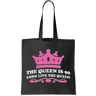 The Queen Is 90 Funny 90th Birthday Tote Bag